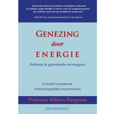 Genezing Door Energie - Prof. William Bengston
