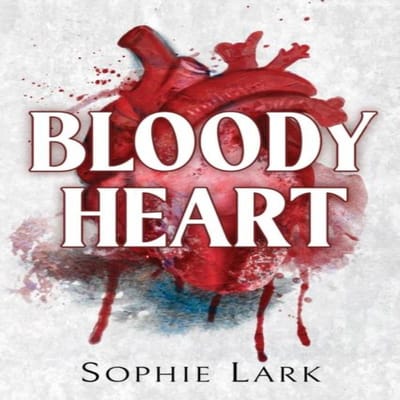 Bloody Heart door Sophie Lark Paperback Boek 9781728295381