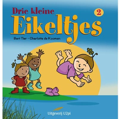 Drie Kleine Eikeltjes / 2 - Charlotte de Koomen