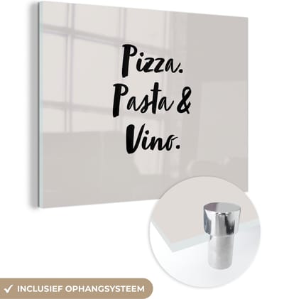 MuchoWow® Glasschilderij 120x90 cm - Schilderij acrylglas - Quote - Taupe - Pizza. pasta & vino. - Foto op glas - Schilderijen