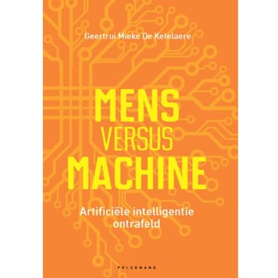 Mens Versus Machine - Geertrui Mieke De Ketelaere