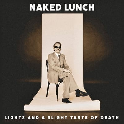 Naked Lunch - Lights And A Slight Taste Of Death (CD)