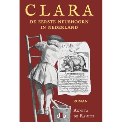 Clara, De Eerste Neushoorn In Nederland - Agnita De Ranitz