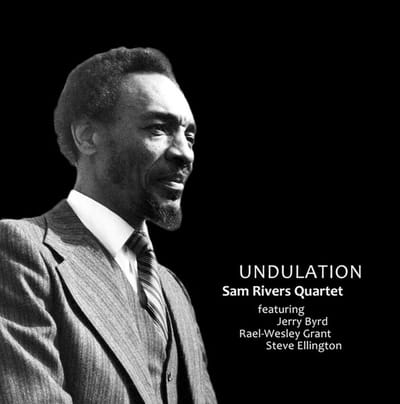 Sam Rivers Quartet - Undulation (CD)