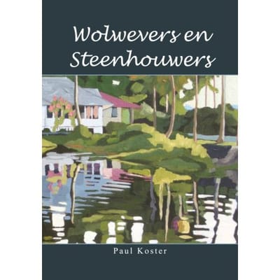 Wolwevers En Steenhouwers - Paul Koster