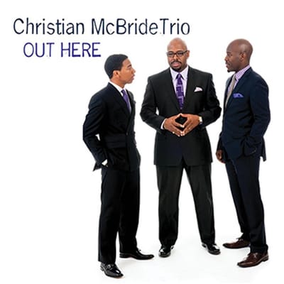 Out Here (Vinyl) - Christian Mcbride Trio