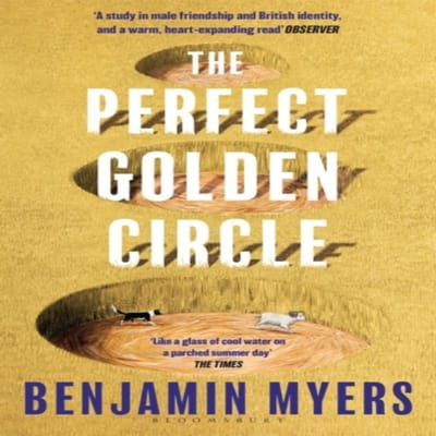 The Perfect Golden Circle door Benjamin Myers Paperback Boek 9781526631428