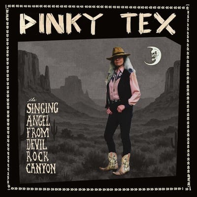 Pinky Tex - The Singing Angel From Devil Rock Canyon (LP)