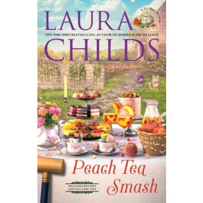 Peach Tea Smash - Tea Shop Mystery - Childs, Laura