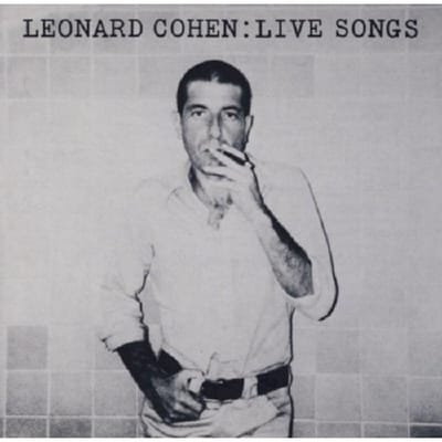 Live Songs - Leonard Cohen