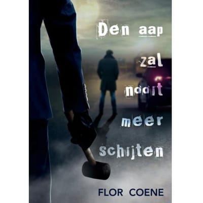 Den Aap Zal Nooit Meer Schijten - Flor Coene COENE