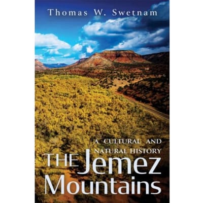 The Jemez Mountains - Thomas W. Swetnam