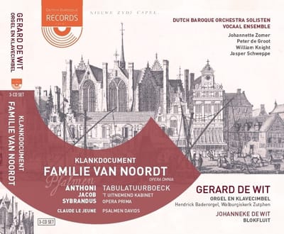 Gerard De Wit, Dutch Baroque Orchestra Solisten & Vocaal Ensemble - Klankdocument Familie Van Noordt (3 CD)