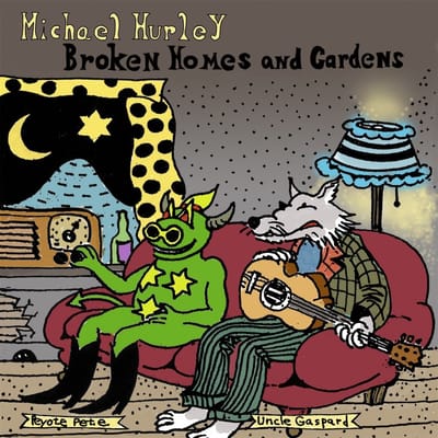 Michael Hurley - Broken Homes And Gardens (CD)