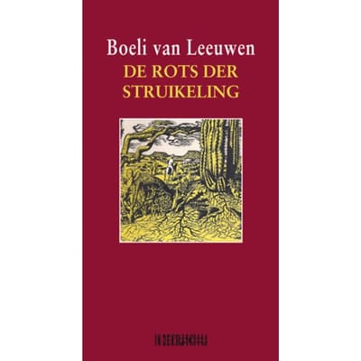 De Rots Der Struikeling - Boeli van Leeuwen
