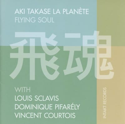Aki Takase La Planète - Flying Soul (CD)