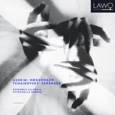 Asheim: Hogsongen / Tchaikovsky: Serenade - Ensemble Allegria