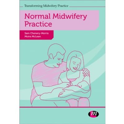 Normal Midwifery Practice - Sam Chenery-Morris