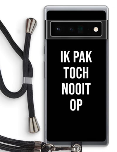 Case Company® - Hoesje met koord geschikt voor Google Pixel 6 Pro hoesje met Koord - Ik pak nooit op - Zwart - Telefoonhoesje met Zwart Koord - Bescherming aan alle Kanten en Over de Schermrand