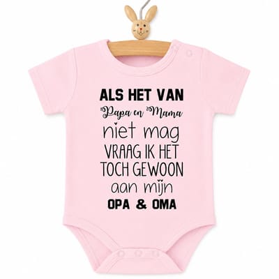 Rompertje baby meisje Als het van papa en mama niet mag vraag ik het toch gewoon aan mijn opa en oma | korte mouw | roze | maat 50-56