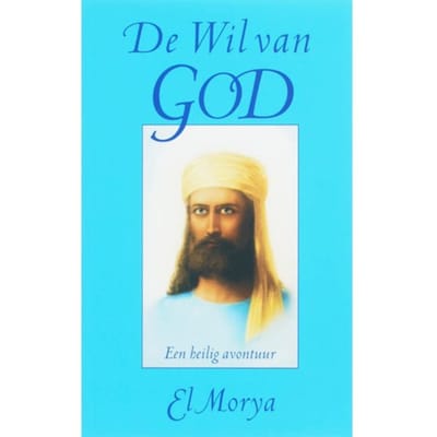De Wil Van God - E. Morya