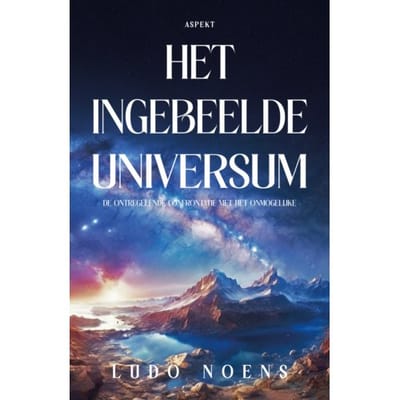 Het Ingebeelde Universum - Ludo Noens