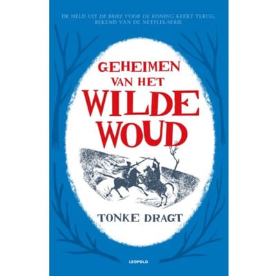 Geheimen Van Het Wilde Woud - Tonke Dragt