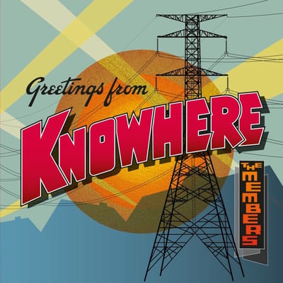 Members - Greetings From Knowhere (LP)