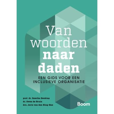Van Woorden Naar Daden: Een Gids Voor Een Inclusieve Organisatie