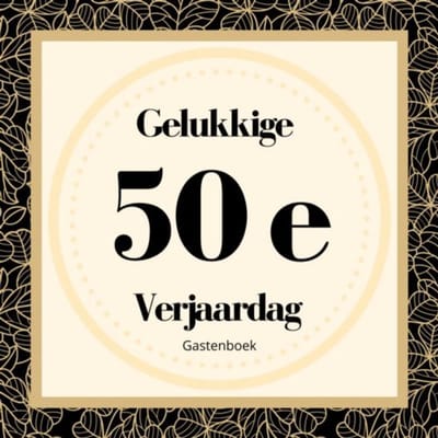Gelukkige 50e Verjaardag Gastenboek - Gelukkige Verjaardag Gastenboek