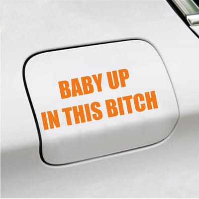 Bumpersticker - Baby Up In This Bitch - 5,8 X 14,8 - Oranje