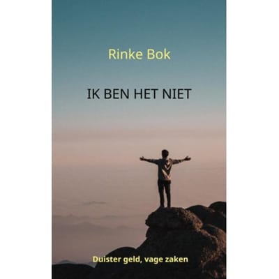 Ik Ben Het Niet - Rinke Bok