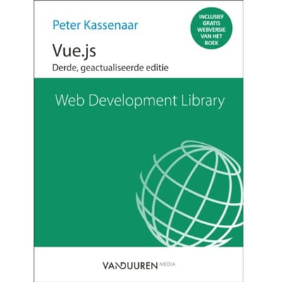 Vue.Js - Web Development Library - Peter Kassenaar