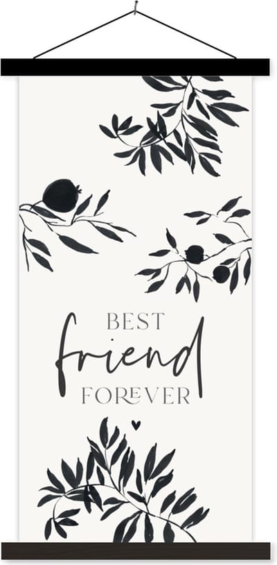 Posterhanger incl. Poster 40x80 cm - Schoolplaat - Best friend forever - BFF - Spreuken - Vrienden - Quotes - Textielposter - Zwarte latten