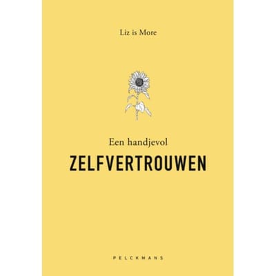 Een Handjevol Zelfvertrouwe - Pelkmans - Liz is More