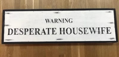 Home Society - Wandbord - Warning Desperate Housewife