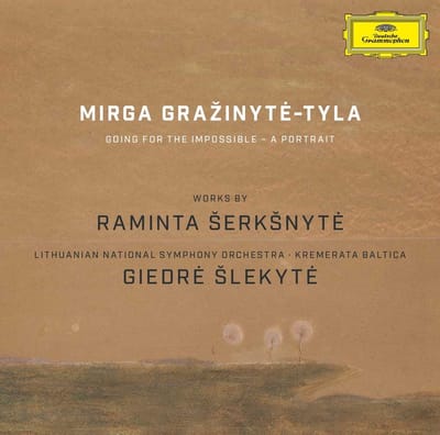 Lithuanian National Symphony Orchestra, Kremerata Baltica, Mirga Grazinyte-Tyla, Giedre slekyte - Works By Raminta serksnyte / Going For The Impossible - A Portrait (CD | DVD)