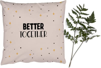 Sierkussens - Kussentjes Woonkamer - 50x50 cm - Quotes - Relatie - Stel - Better together - Spreuken