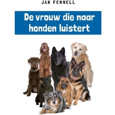 De Vrouw Die Naar Honden Luistert - Jan Fennell