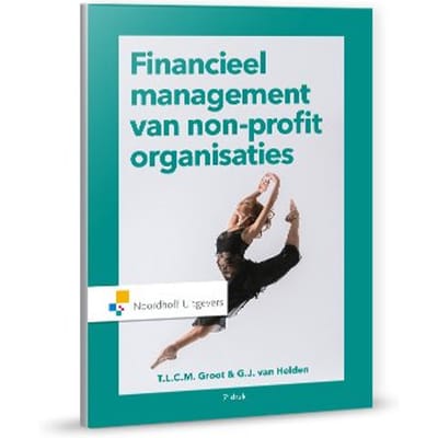 Financieel Management Van Non-Profit Organisaties - T.L.C.M. Groot