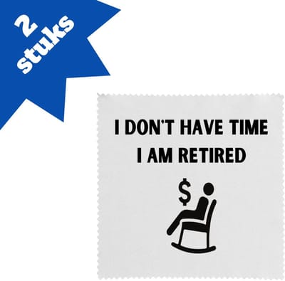 Akyol - i don't have time i am retired brillendoekjes - Collega - beste collega - collega's - verjaardag - afscheidscadeau - geschenk - kado - 17,8 bij 17,8 cm - 2 stuks