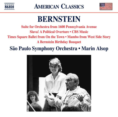 São Paulo Symphony Orchestra, Marin Alsop - Bernstein: 1600 Pennsylvania Avenue Suite | Slava! | CBS Music | A Bernstein Birthday Bouquet (CD)