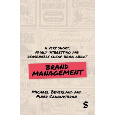 A Very Short, Fairly Interesting And Reasonably Cheap Book About Brand Management - Very Short, - Michael Beverland
