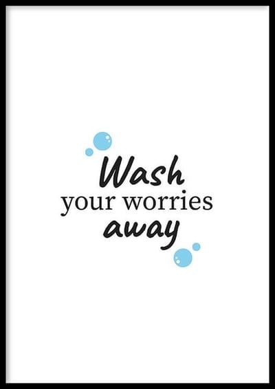 Poster Wash Away - 30x40cm met Fotolijst – Badkamer Poster – Ingelijst