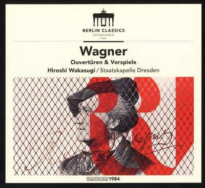 Hiroshi Wakasugi, Staatskappelle Dresden - Wagner: Ouverturen & Vorspiele (CD)