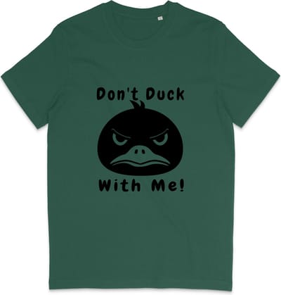 T Shirt Heren Dames - Grappige Eend - Quote: Don't Duck With Me - Groen - XS