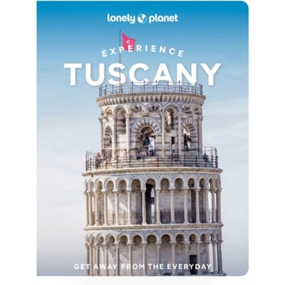 Lonely Planet Experience Tuscany - Lonely Planet Experience