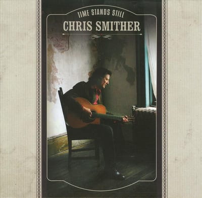 Chris Smither - Time Stands Still (CD)
