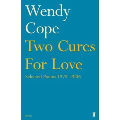 Two Cures For Love - Wendy Cope
