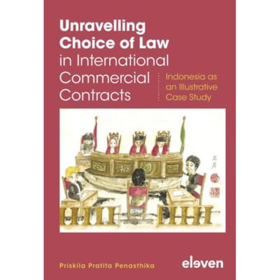 Unravelling Choice Of Law In International Commercial Contracts - Priskila Pratita Penasthika